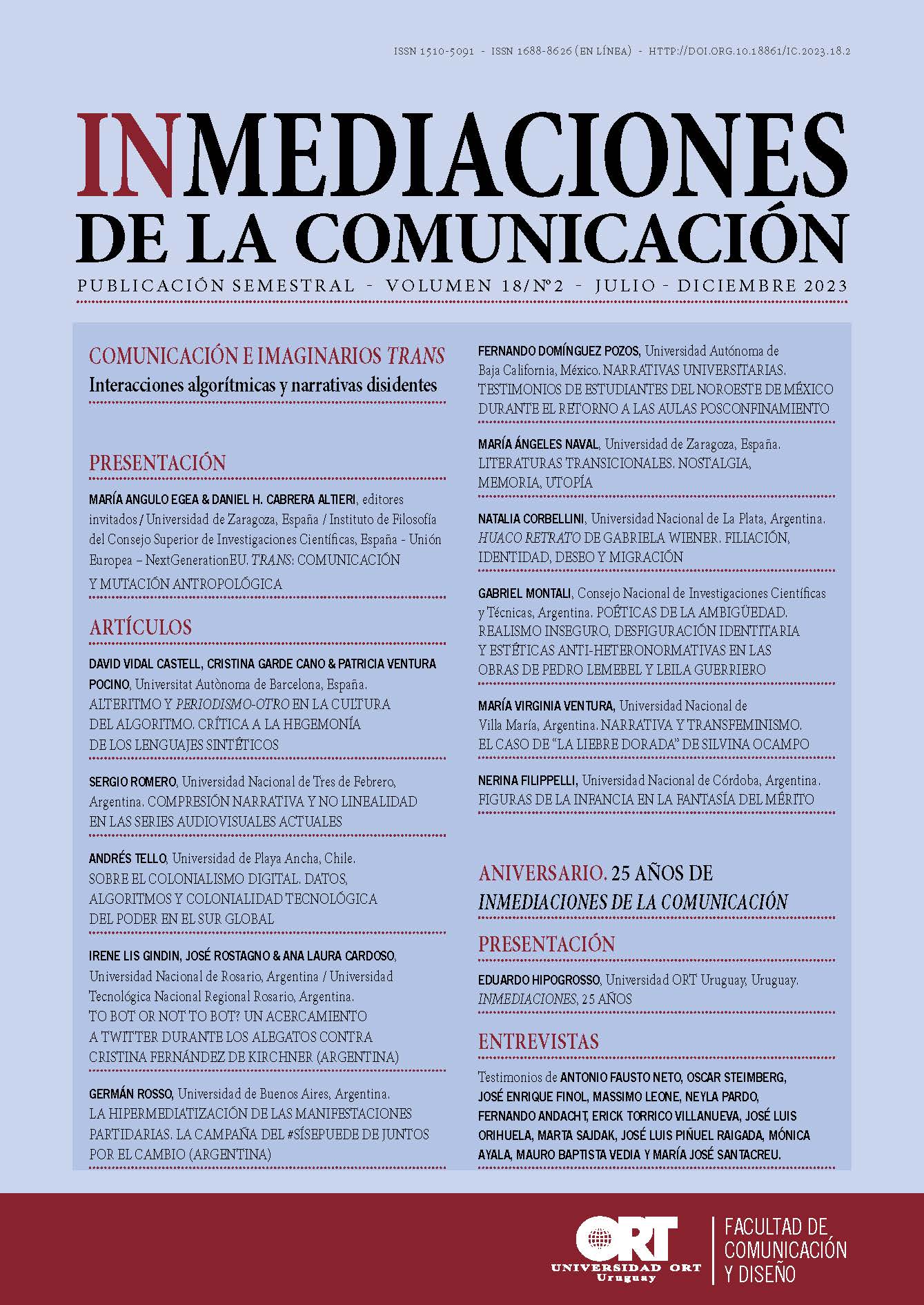 					Ver Vol. 18 Núm. 2 (2023): Aniversario. 25 años de InMediaciones de la Comunicación
				
